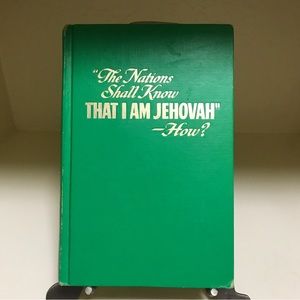 First Edition 1971 The Nations Shall Know That I Am Jehovah How?Watchtower